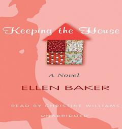 Keeping the House by Ellen Baker Paperback Book