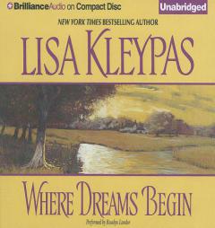 Where Dreams Begin by Lisa Kleypas Paperback Book