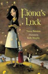 Fiona's Luck by Teresa Bateman Paperback Book