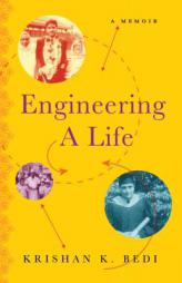 Engineering a Life: A Memoir by Krishan K. Bedi Paperback Book