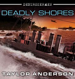 Destroyermen: Deadly Shores (The Destroyermen Series) by Taylor Anderson Paperback Book
