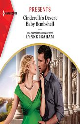 Cinderella's Desert Baby Bombshell (The Heirs for Royal Brothers Series) by Lynne Graham Paperback Book