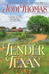 The Tender Texan by Jodi Thomas Paperback Book
