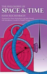 The Philosophy of Space and Time by Hans Reichenbach Paperback Book