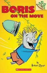 Boris #1: Boris on the Move: A Branches Book by Andrew Joyner Paperback Book