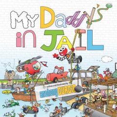My Daddy's In Jail by Anthony Curcio Paperback Book