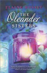 The Oleander Sisters by Elaine Hussey Paperback Book
