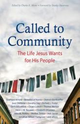Called to Community: The Life Jesus Wants for His People by Eberhard Arnold Paperback Book