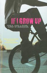If I Grow Up by Todd Strasser Paperback Book