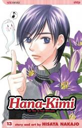 Hana-Kimi, Volume 13 by Hisaya Nakajo Paperback Book