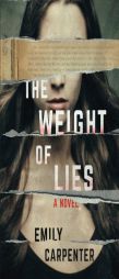 The Weight of Lies by Emily Carpenter Paperback Book