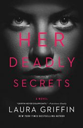 Her Deadly Secrets by Laura Griffin Paperback Book