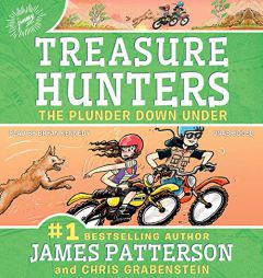 Treasure Hunters: The Plunder Down Under by James Patterson Paperback Book