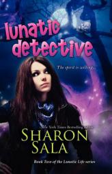 Lunatic Detective by Sharon Sala Paperback Book