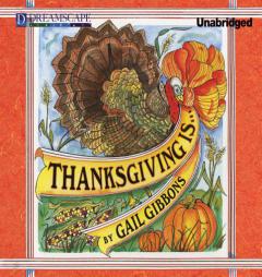 Thanksgiving Is... by Gail Gibbons Paperback Book