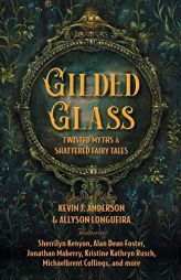 Gilded Glass by Kevin J. Anderson Paperback Book