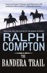 The Bandera Trail (The Trail Drive) by Ralph Compton Paperback Book