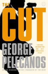 The Cut by George Pelecanos Paperback Book