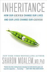 Inheritance: How Our Genes Change Our Lives--and Our Lives Change Our Genes by Sharon Moalem MD Phd Paperback Book