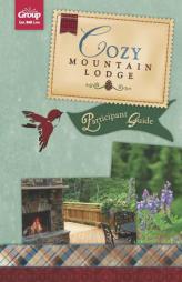 Cozy Mountain Lodge Participant Guide by Group Publishing Paperback Book