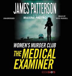 The Medical Examiner: A Women's Murder Club Story (BookShots) by James Patterson Paperback Book