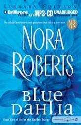 Blue Dahlia (In The Garden Trilogy #1) by Nora Roberts Paperback Book