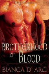 Brotherhood of Blood by Bianca D'Arc Paperback Book