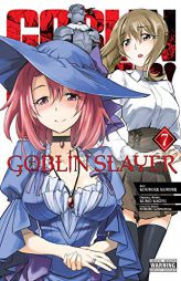 Goblin Slayer, Vol. 7 (manga) (Goblin Slayer (manga)) by Kumo Kagyu Paperback Book
