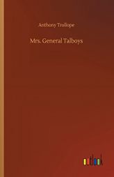 Mrs. General Talboys by Anthony Trollope Paperback Book
