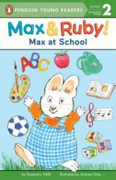 Max at School by Rosemary Wells Paperback Book