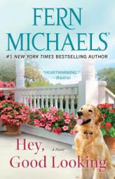 Hey, Good Looking by Fern Michaels Paperback Book
