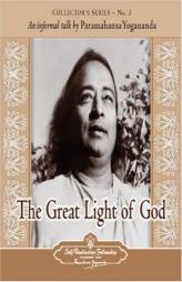 The Great Light of God: An Informal Talk by Paramahansa Yogananda (Collector's (Self-Realization Fellowship)) by Paramahansa Yogananda Paperback Book