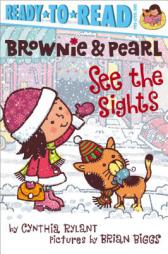 Brownie & Pearl See the Sights by Cynthia Rylant Paperback Book