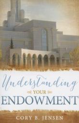 Understanding Your Endowment by Cory Jensen Paperback Book