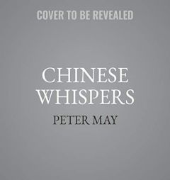 Chinese Whispers by Peter May Paperback Book