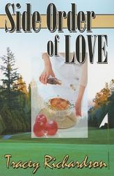 Side Order of Love by Tracey Richardson Paperback Book