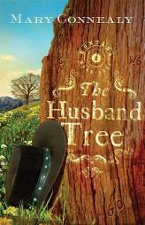 The Husband Tree (Montana Marriages) by Mary Connealy Paperback Book