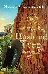 The Husband Tree (Montana Marriages) by Mary Connealy Paperback Book