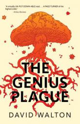The Genius Plague by David Walton Paperback Book