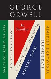 George Orwell: An Omnibus by George Orwell Paperback Book