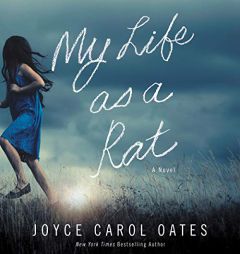 My Life as a Rat Lib/E by Joyce Carol Oates Paperback Book