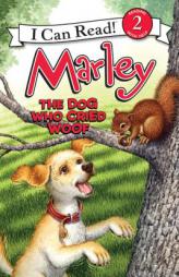 Marley: The Dog Who Cried Woof (I Can Read Book 2) by John Grogan Paperback Book