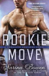 Rookie Move: A Brooklyn Bruisers Novel by Sarina Bowen Paperback Book
