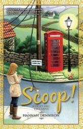 Scoop! (A Vicki Hill Mystery) by Hannah Dennison Paperback Book
