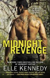 Midnight Revenge: A Killer Instincts Novel by Elle Kennedy Paperback Book