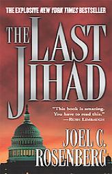 The Last Jihad by Joel C Rosenberg Paperback Book