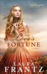 Love's Fortune by Laura Frantz Paperback Book