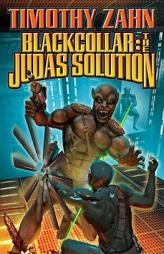 Blackcollar: The Judas Solution (Blackcollar Series) by Timothy Zahn Paperback Book