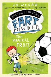 The Magical Fruit (Doctor Proctor's Fart Powder) by Jo Nesbo Paperback Book