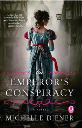 The Emperor's Conspiracy by Michelle Diener Paperback Book